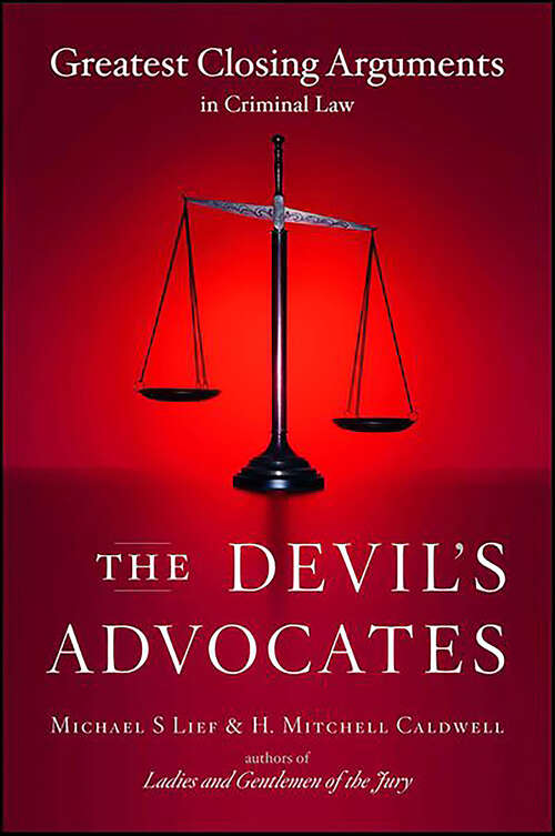 Book cover of The Devil's Advocates: Greatest Closing Arguments in Criminal Law