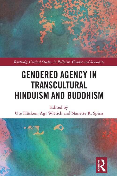 Book cover of Gendered Agency in Transcultural Hinduism and Buddhism (ISSN)