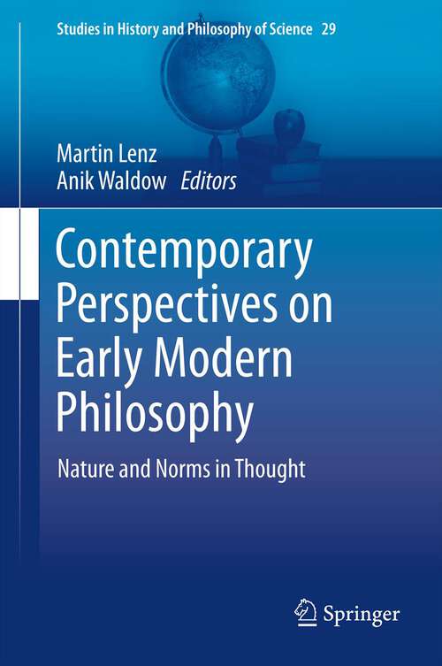 Book cover of Contemporary Perspectives on Early Modern Philosophy: Nature and Norms in Thought