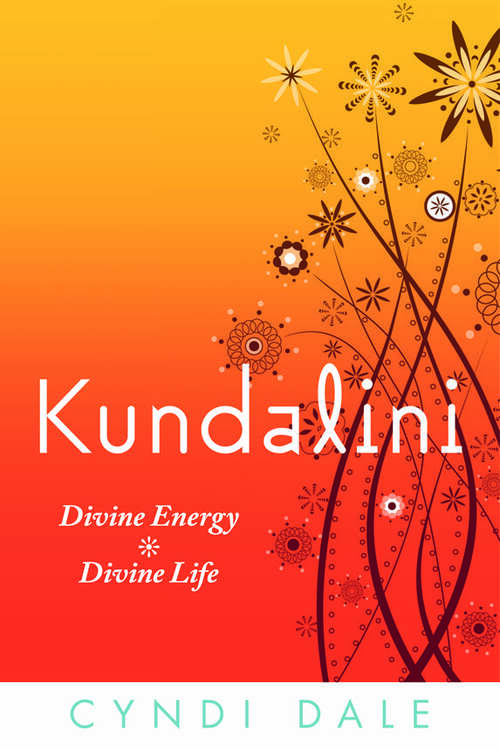 Book cover of Kundalini: Divine Energy, Divine Life
