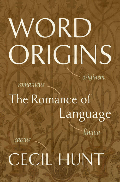 Book cover of Word Origins: The Romance Of Language