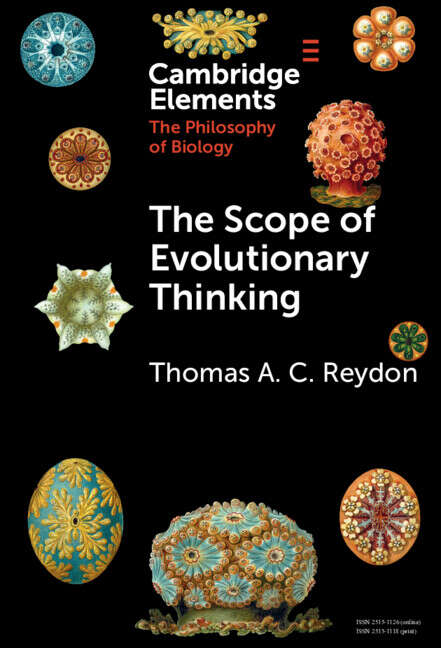 Book cover of The Scope of Evolutionary Thinking (Elements in the Philosophy of Biology)