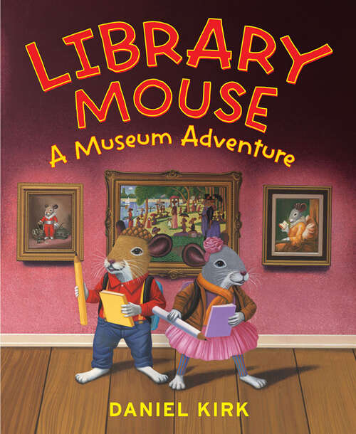 Book cover of Library Mouse: A Museum Adventure