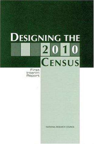Book cover of DESIGNING THE 2010 CENSUS: First Interim Report