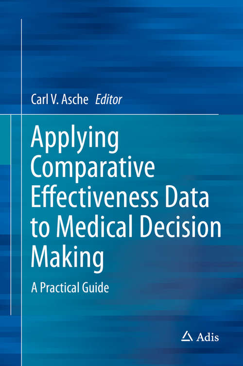 Book cover of Applying Comparative Effectiveness Data to Medical Decision Making