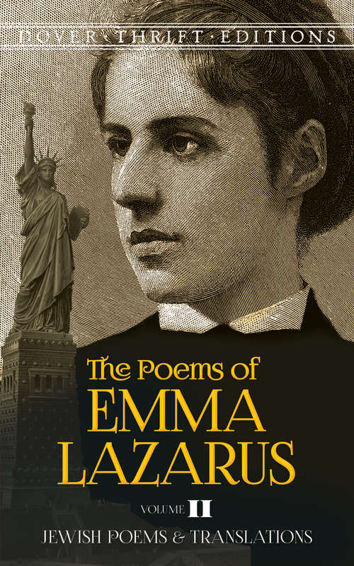 The Poems of Emma Lazarus, Volume II: Jewish Poems and Translations (Dover Thrift Editions #2)