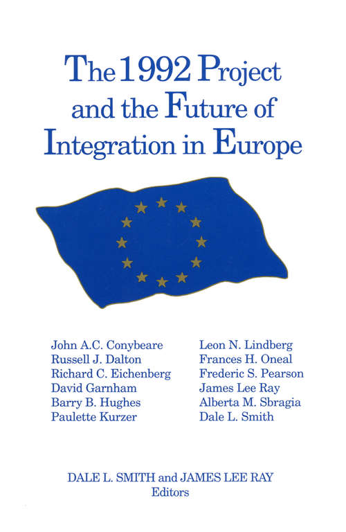 The 1992 Project and the Future of Integration in Europe