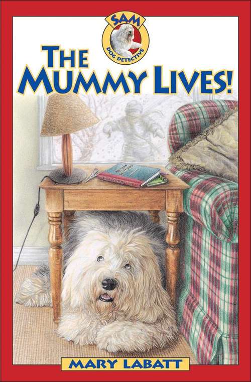 Book cover of The Mummy Lives!