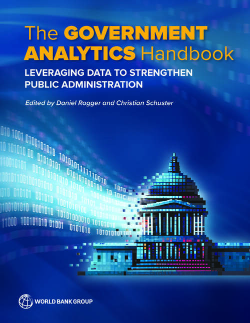 Book cover of The Government Analytics Handbook: Leveraging Data to Strengthen Public Administration