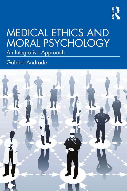 Book cover of Medical Ethics and Moral Psychology: An Integrative Approach (1)