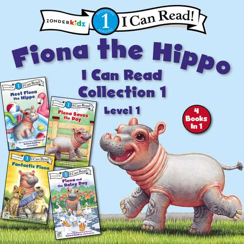 Book cover of Fiona the Hippo I Can Read Collection 1: Level 1 (I Can Read! / A Fiona the Hippo Book)