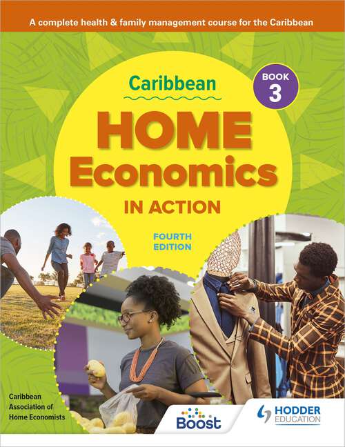 Book cover of Caribbean Home Economics in Action Book 3 Fourth Edition: A complete health & family management course for the Caribbean