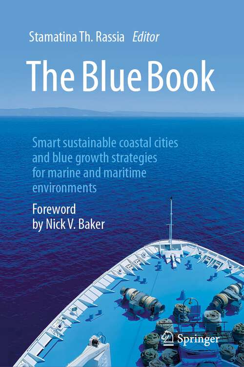 Book cover of The Blue Book: Smart sustainable coastal cities and blue growth strategies for marine and maritime environments (1st ed. 2024)