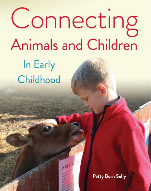 Book cover of Connecting Animals and Children in Early Childhood