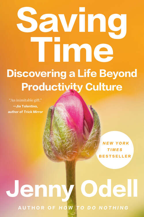 Book cover of Saving Time: Discovering a Life Beyond the Clock