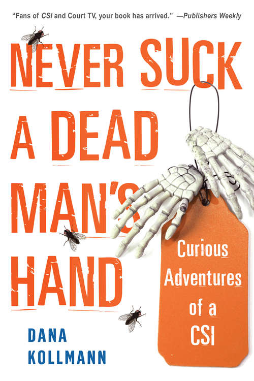 Book cover of Never Suck A Dead Man's Hand