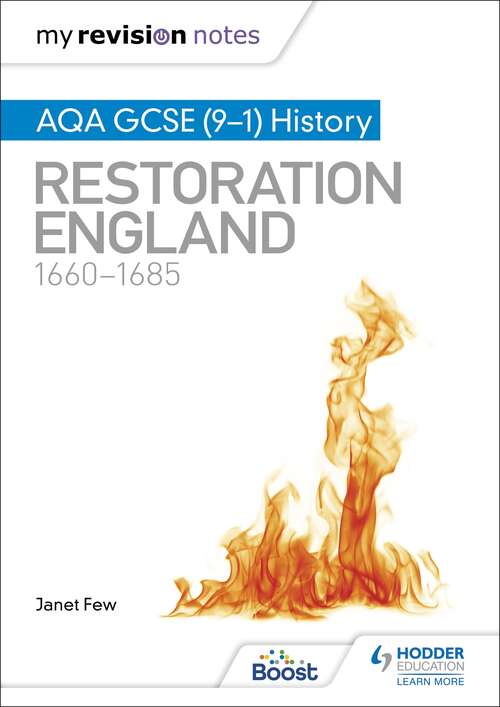 Book cover of My Revision Notes: AQA GCSE (9â€“1) History: Restoration England, 1660â€“1685