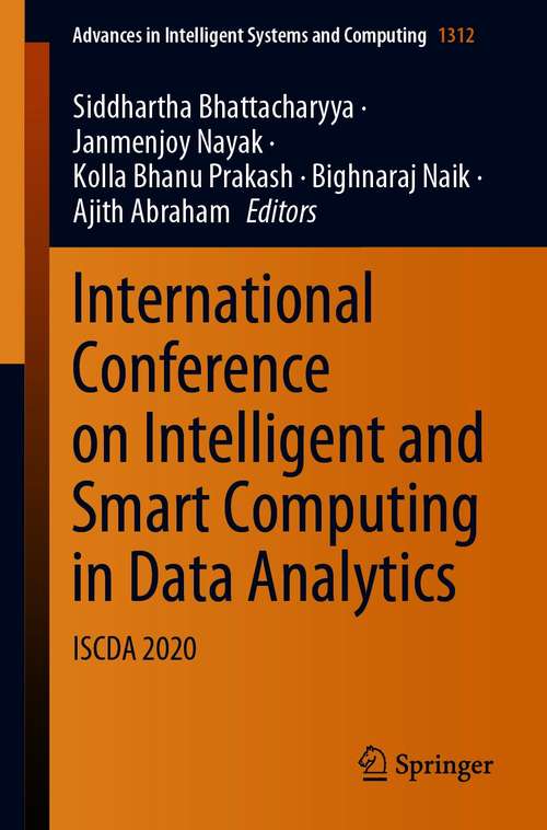 International Conference on Intelligent and Smart Computing in Data Analytics: ISCDA 2020 (Advances in Intelligent Systems and Computing #1312)