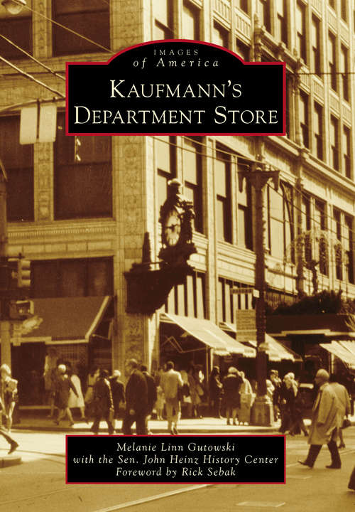 Kaufmann's Department Store (Images of America)