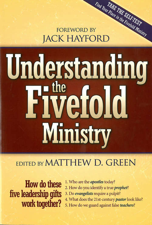 Understanding The Fivefold Ministry: How do these five leadership gifts work together