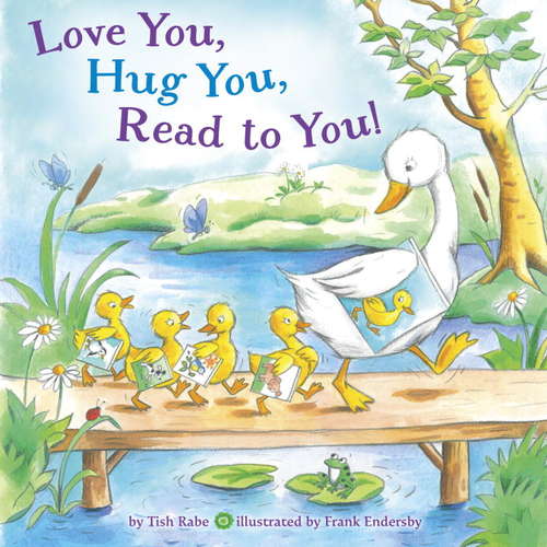 Book cover of Love You, Hug You, Read to You!