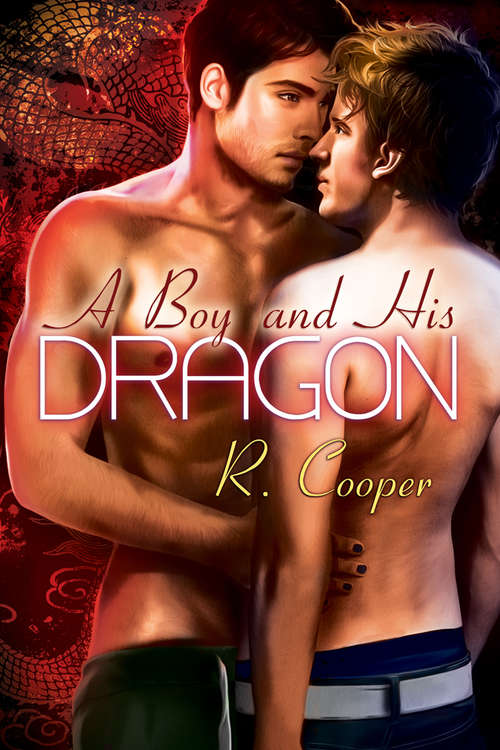 A Boy and His Dragon (Being(s) in Love #2)