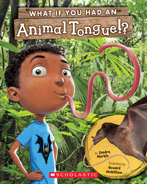 Book cover of What If You Had An Animal Tongue!? (What If You Had... ?)