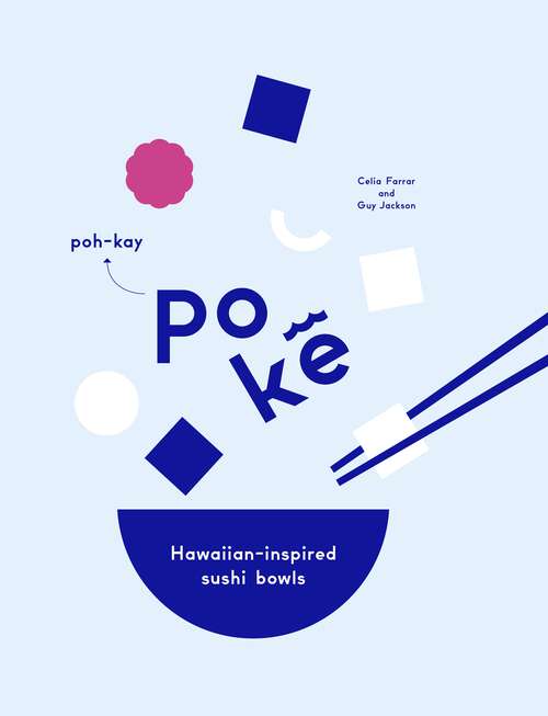 Book cover of Poke: Hawaiian-Inspired ‘Sushi' Bowls