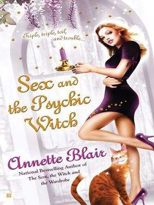 Book cover of Sex and the Psychic Witch (Witch Triplets #1)