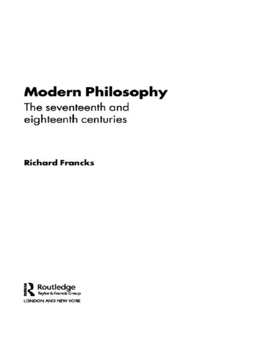 Modern Philosophy: The Seventeenth And Eighteenth Centuries (Fundamentals of Philosophy)