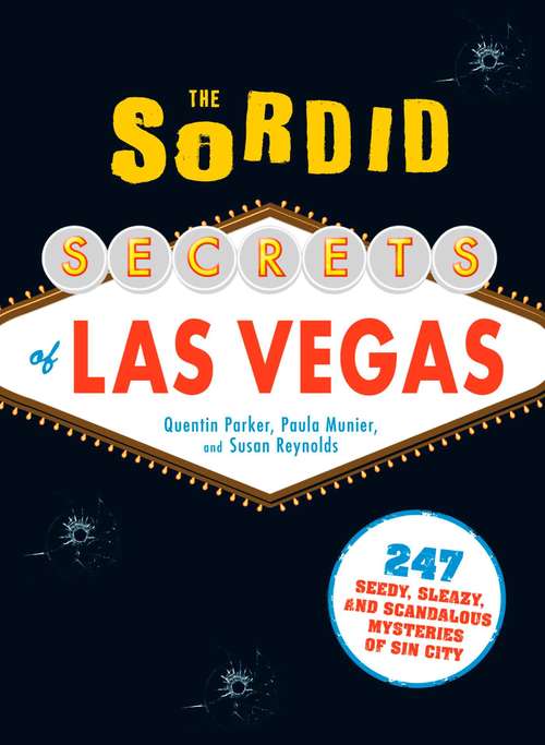 The Sordid Secrets of Las Vegas