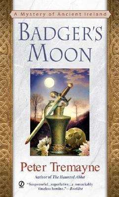 Badger's Moon: A Mystery of Ancient Ireland (Sister Fidelma Mystery #13)