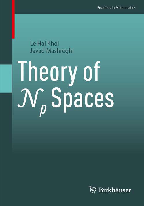 Book cover of Theory of Np Spaces (1st ed. 2023) (Frontiers in Mathematics)