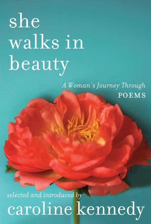 Book cover of She Walks in Beauty: A Woman's Journey Through Poems
