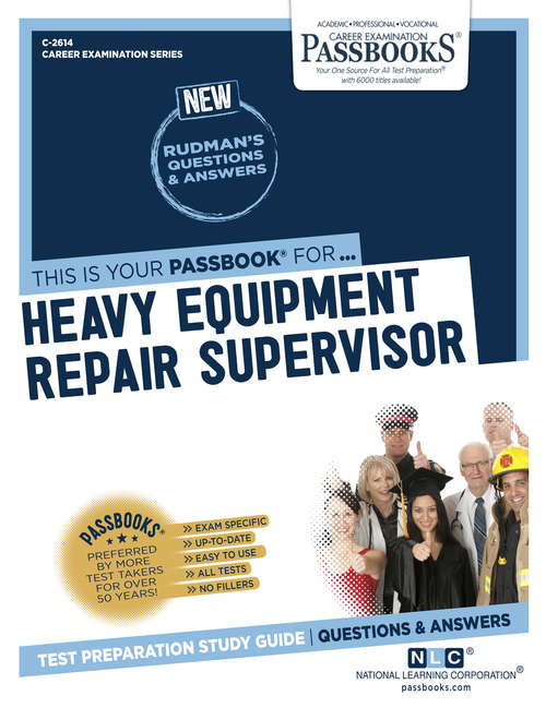 Book cover of Heavy Equipment Repair Supervisor: Passbooks Study Guide (Career Examination Series)