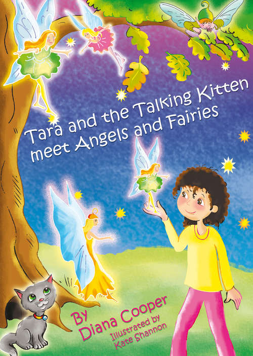 Book cover of Tara and the Talking Kitten Meet Angels and Fairies