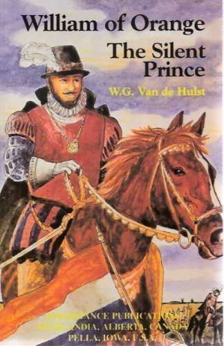 Book cover of William Of Orange: The Silent Prince