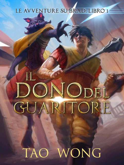 Il Dono del  Guaritore: Una Saga Letteraria RPG (Le Avventure su Brad: Libro 1 #1)