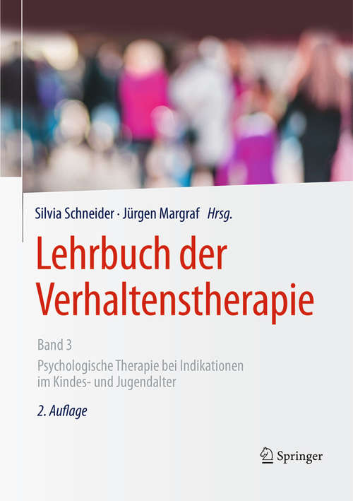 Book cover of Lehrbuch der Verhaltenstherapie, Band 3: Psychologische Therapie bei Indikationen im Kindes- und Jugendalter (2., überarb. Aufl. 2019)