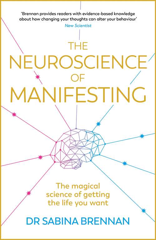 Book cover of The Neuroscience of Manifesting