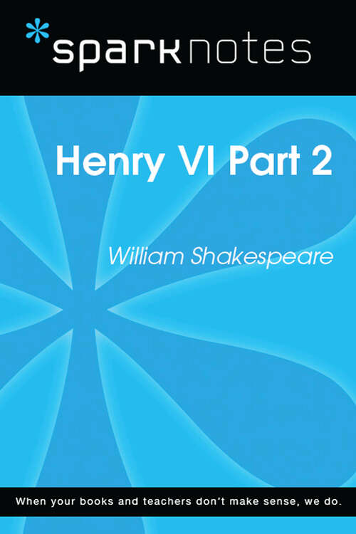 Book cover of Henry VI Part 2 (SparkNotes Literature Guide Series)