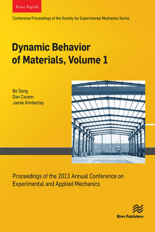 Book cover of Dynamic Behavior of Materials, Volume 1: Proceedings of the 2013 Annual Conference on Experimental and Applied Mechanics (1)