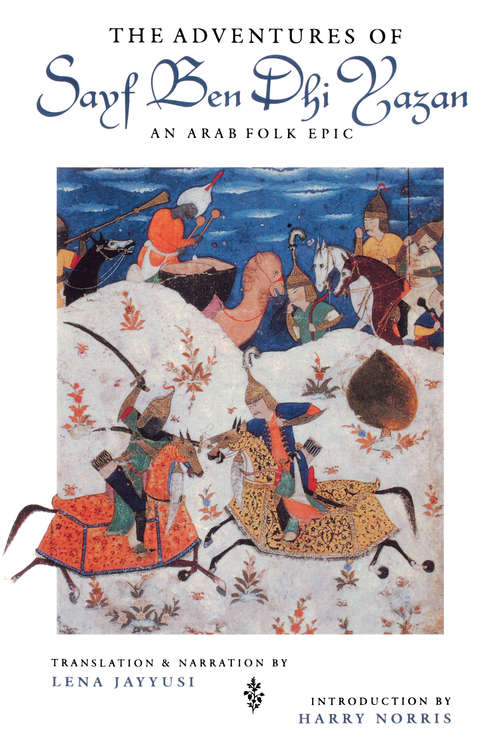 Book cover of The Adventures of Sayf Ben Dhi Yazan: An Arab Folk Epic