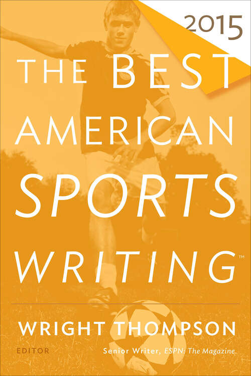 Book cover of The Best American Sports Writing 2015 (The Best American Series)