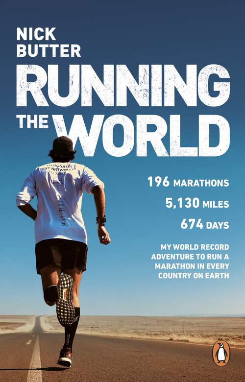 Book cover of Running The World: My World-Record-Breaking Adventure to Run a Marathon in Every Country on Earth