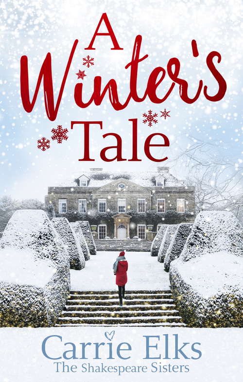 Book cover of A Winter's Tale: a heartwarming romance for a cold winter's night (The Shakespeare Sisters #2)