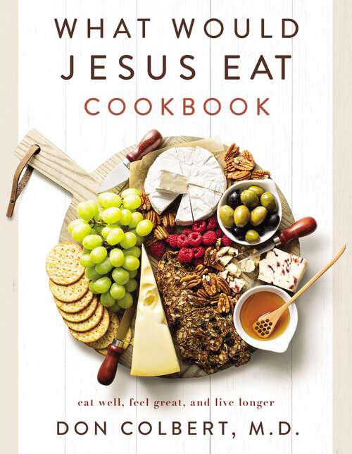 Book cover of What Would Jesus Eat Cookbook