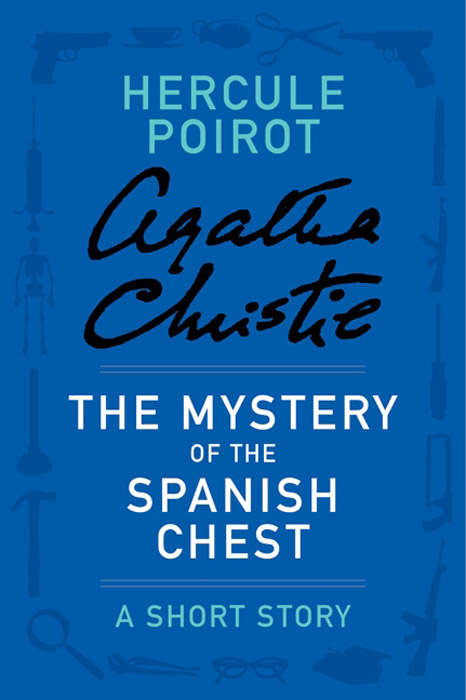 Book cover of The Mystery of the Spanish Chest