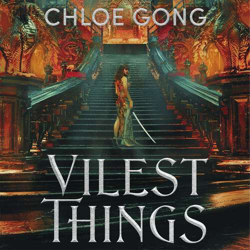 Book cover of Vilest Things: the fiercely addictive and gripping sequel to the epic fantasy romance sensation Immortal Longings (Flesh and False Gods)