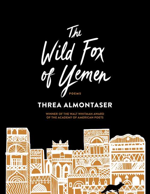 Book cover of The Wild Fox of Yemen: Poems
